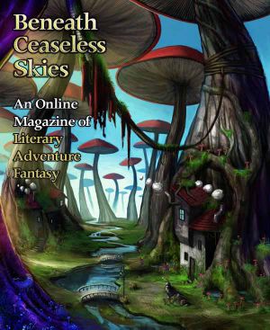 [Magazine of Literary, Adventure, Fantasy 74] • Beneath Ceaseless Skies #74